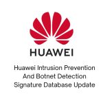 Huawei Intrusion Prevention And Botnet Detection Signature Database Update 1 Year