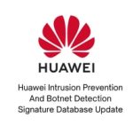 Huawei Intrusion Prevention And Botnet Detection Signature Database Update 1 Year – Image 4