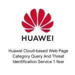 Huawei Cloud-based Web Page Category Query And Threat Identification Service 1 Year – Image 3