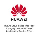 Huawei Cloud-based Web Page Category Query And Threat Identification Service 3 Year – Image 5